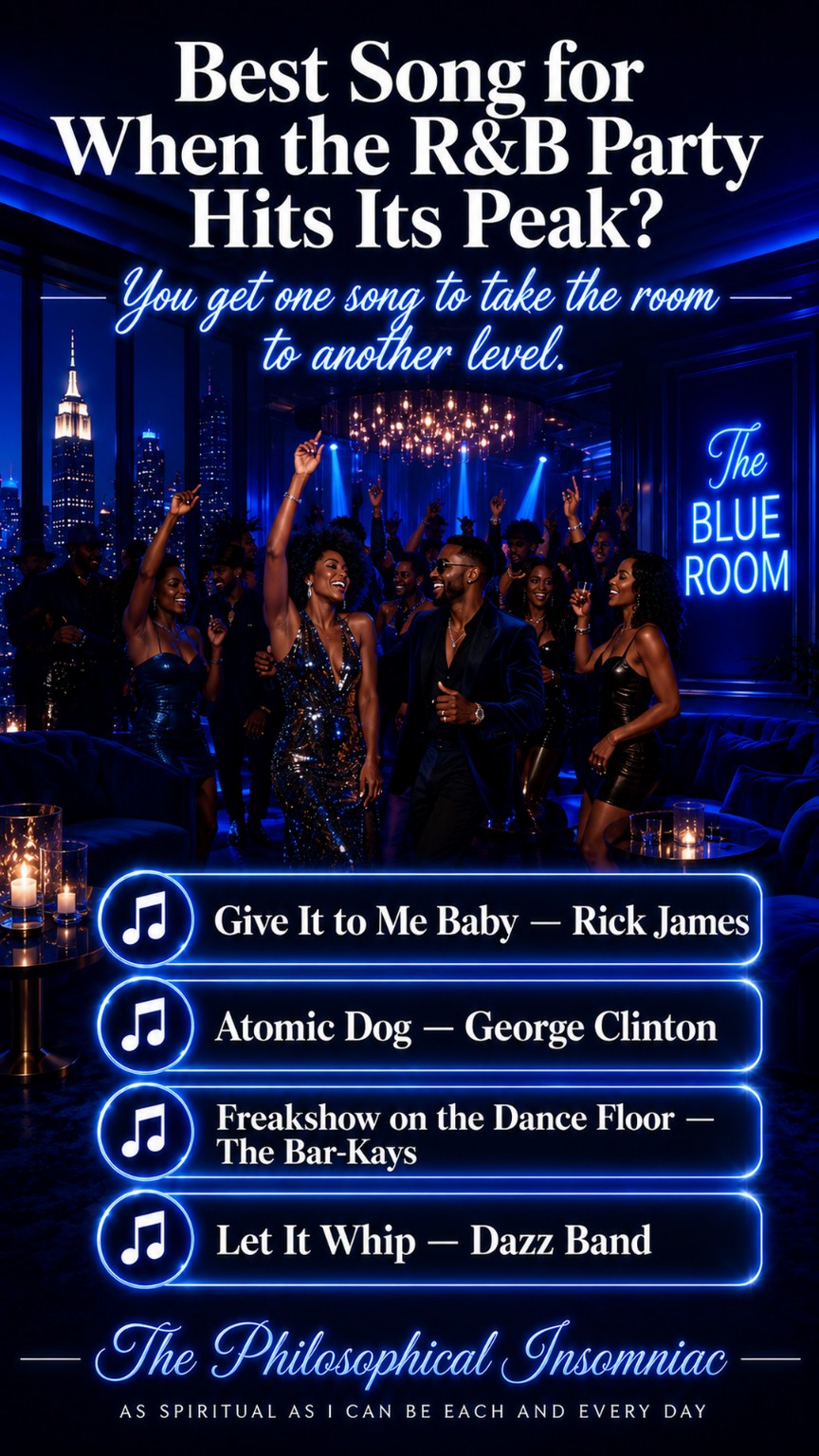 Best Song for When the R&B Party Hits Its Peak? — The Philosophical Insomniac graphic.