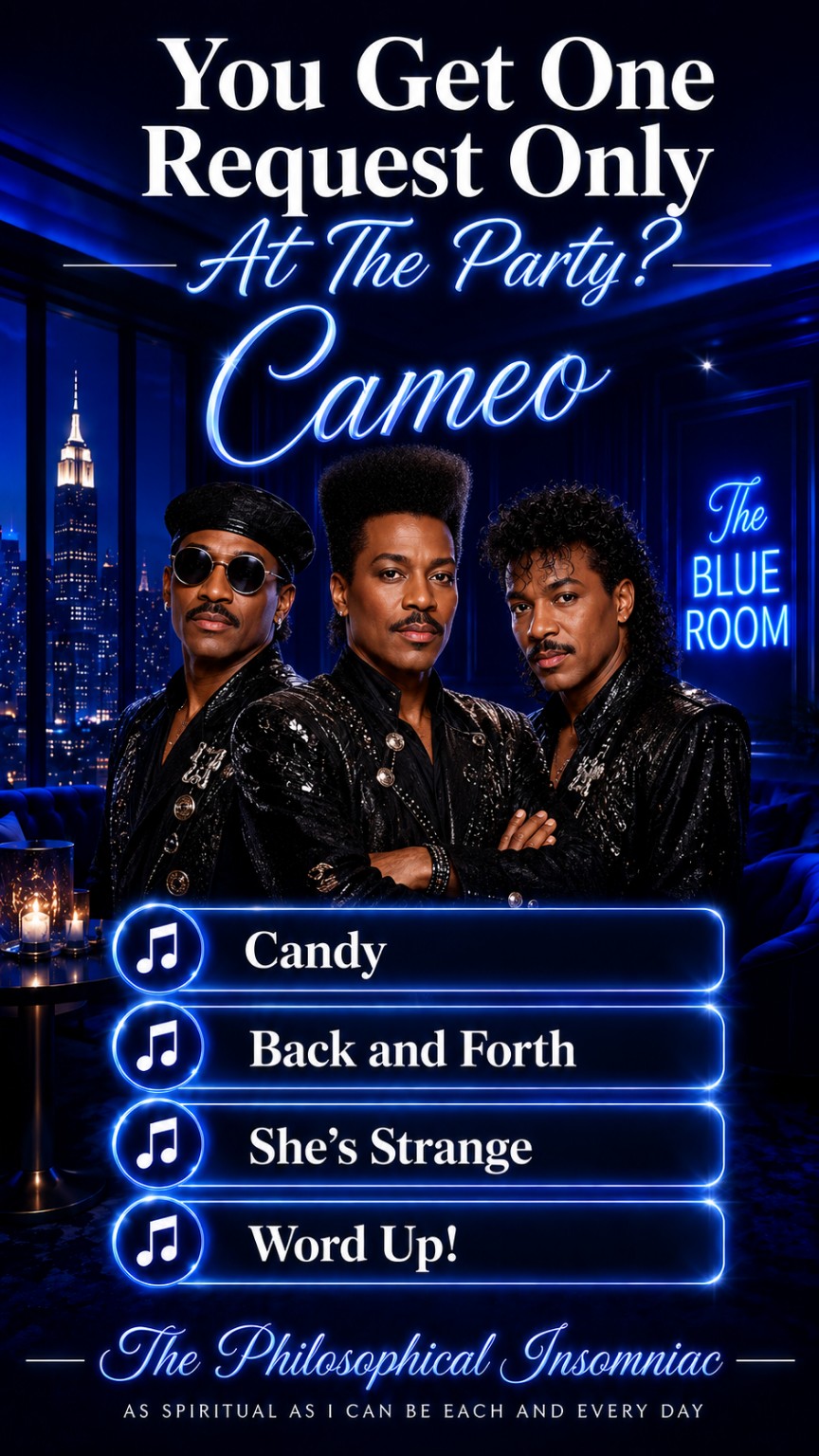 Cameo — You Get One Request Only at the Party — The Philosophical Insomniac graphic.