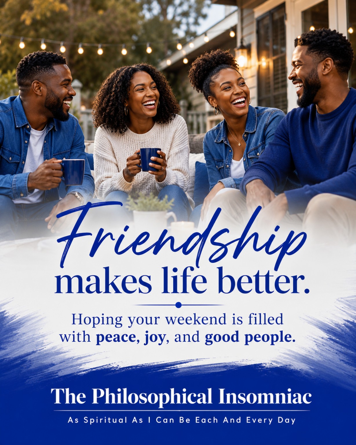 Friendship Makes Life Better — The Philosophical Insomniac graphic.