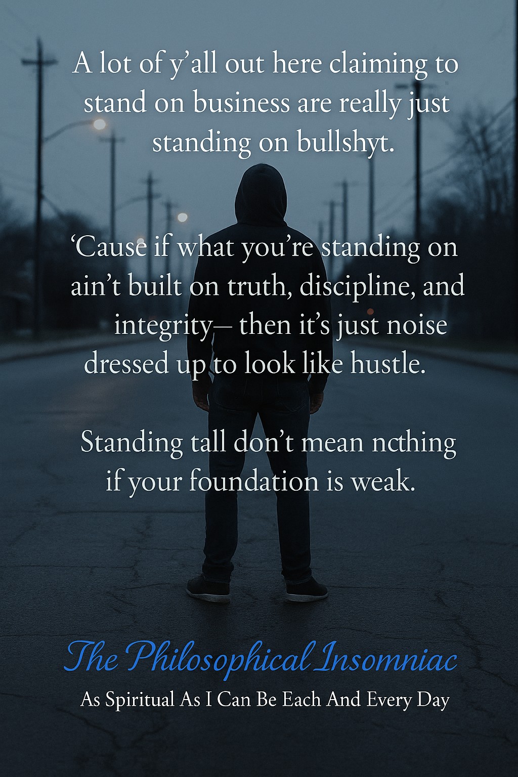 Standing on Business or Standing on Bullshyt — The Philosophical Insomniac graphic.
