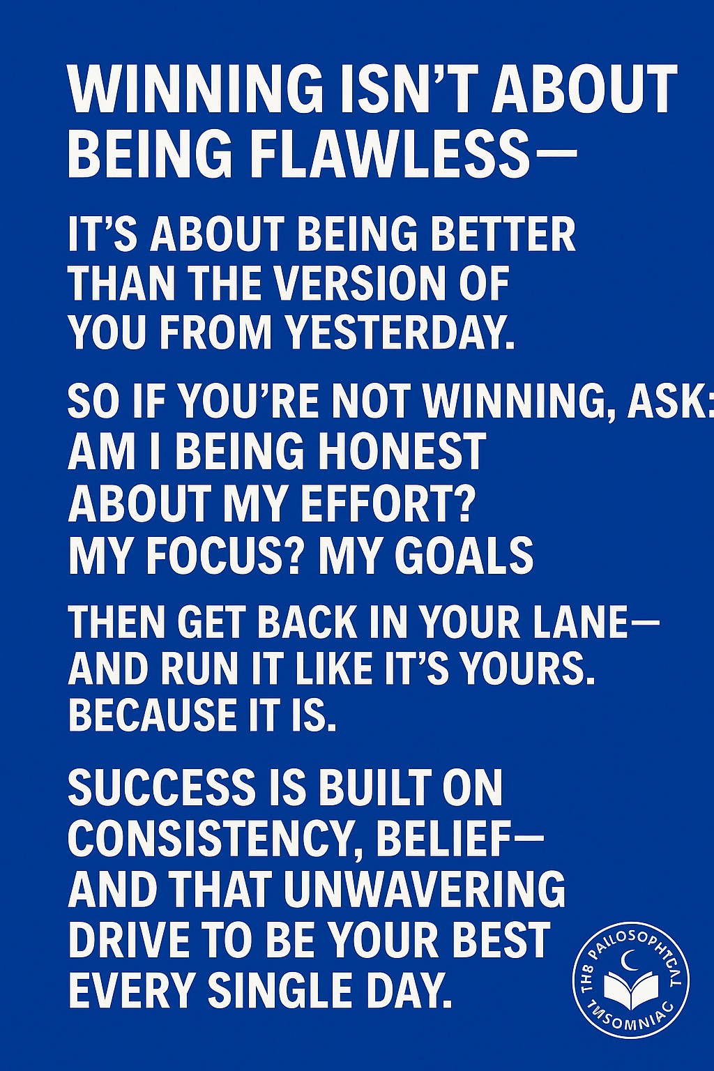 Winning Isn’t About Being Flawless — The Philosophical Insomniac graphic.